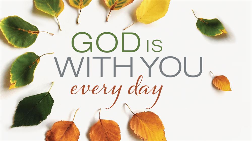 خداوند هر روز و هر لحظه با توست
