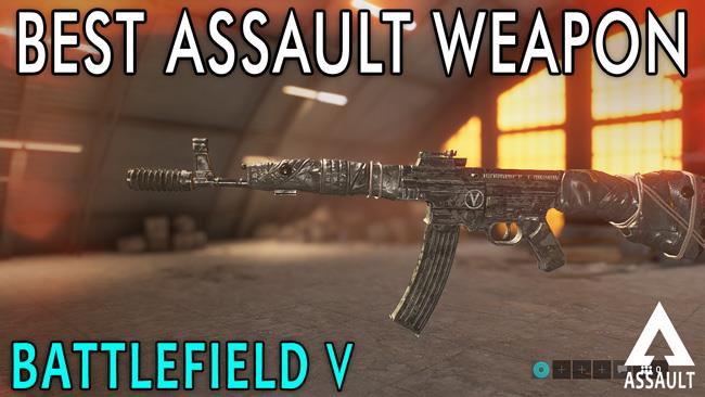 Battlefield 5 Best Assault Weapons